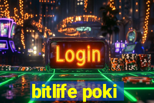 bitlife poki